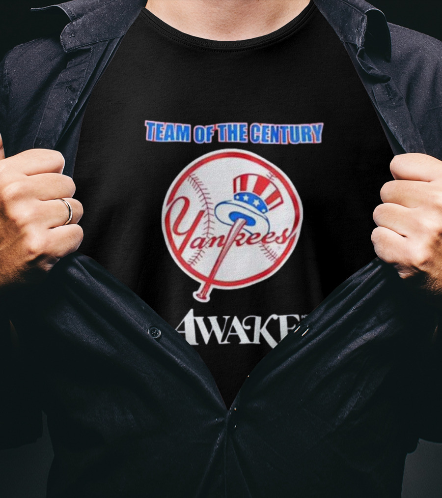 Team Of The Century Yankees Awake Collaboration T-Shirt