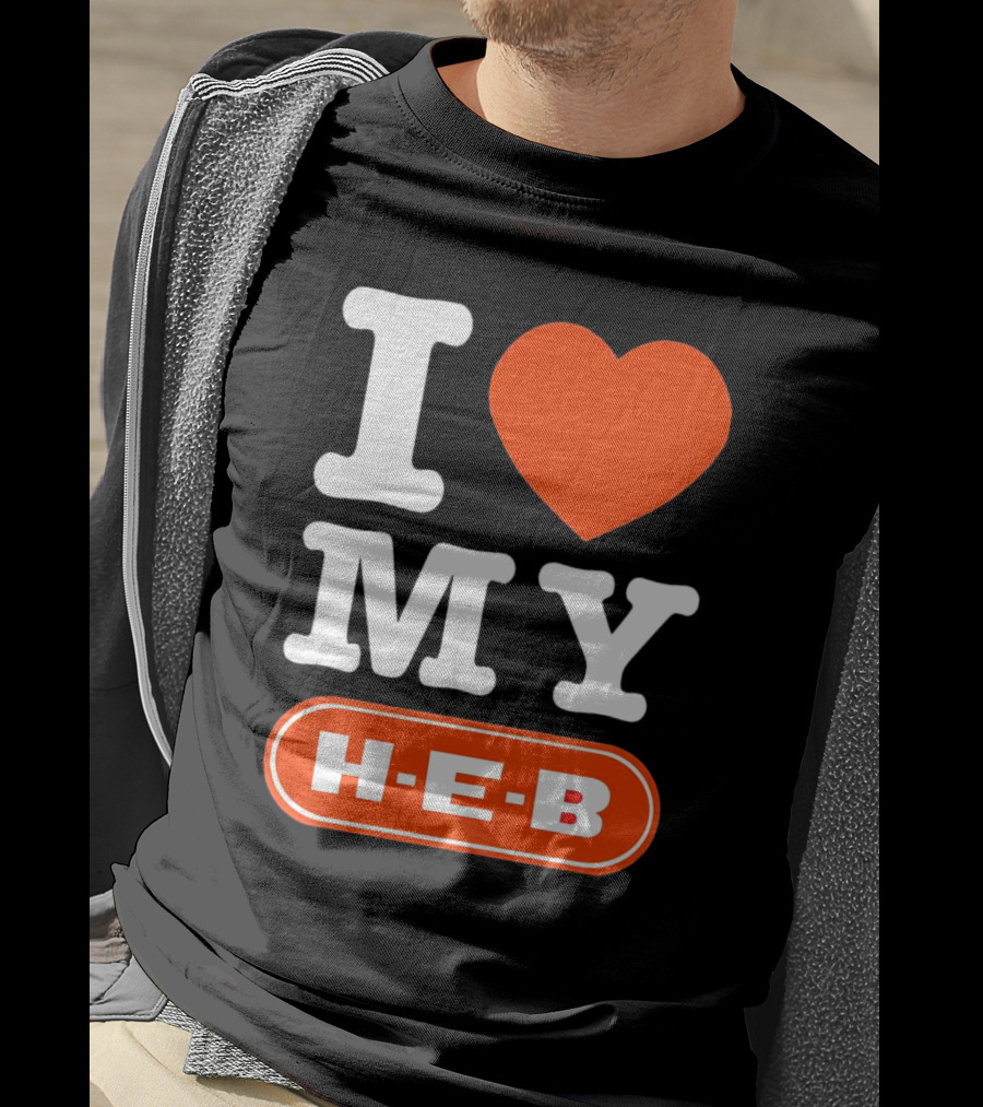 I Love My H-E-B T-Shirt