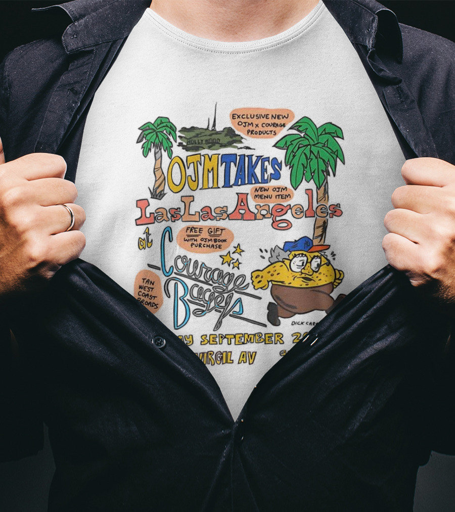 OJM Takes Los Angeles Exclusive Menu Item Collaboration With Courage Bagels September 24 777 N Virgil Ave T-Shirt