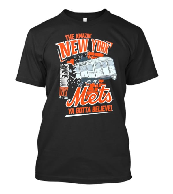 The Amazin' New York Mets Queens NY Ya Gotta Believe T-Shirt