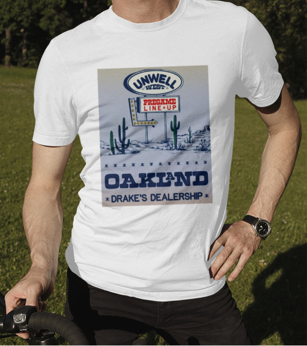 Oakland Unwell West Pregame Line Up Drake's Dealership T-Shirt