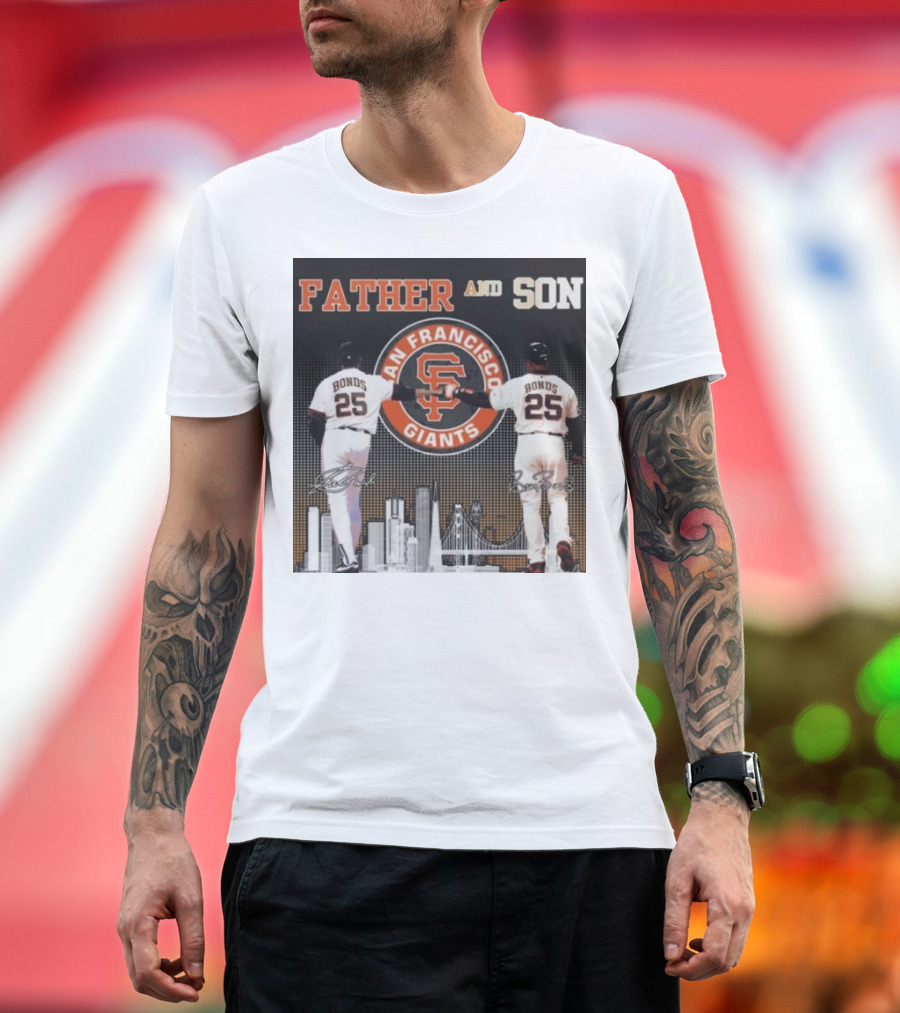 Father And Son San Francisco Giants Bonds Signatures 2024 25 Iconic Giants Bonds Father And Son 25 Signatures T-Shirt