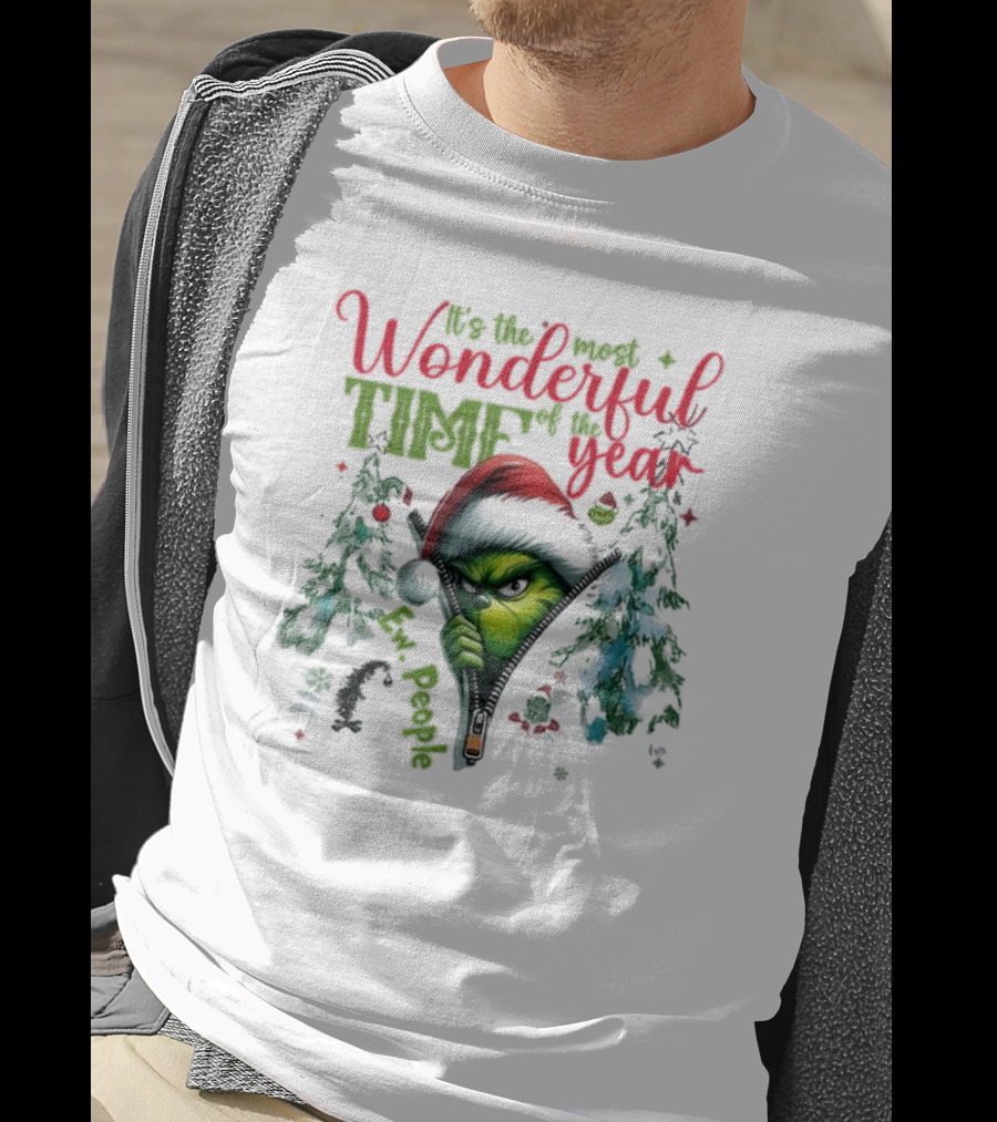 It’s The Most Wonderful Time Of The Year Grinch Ew People Sneaky Christmas T-Shirt