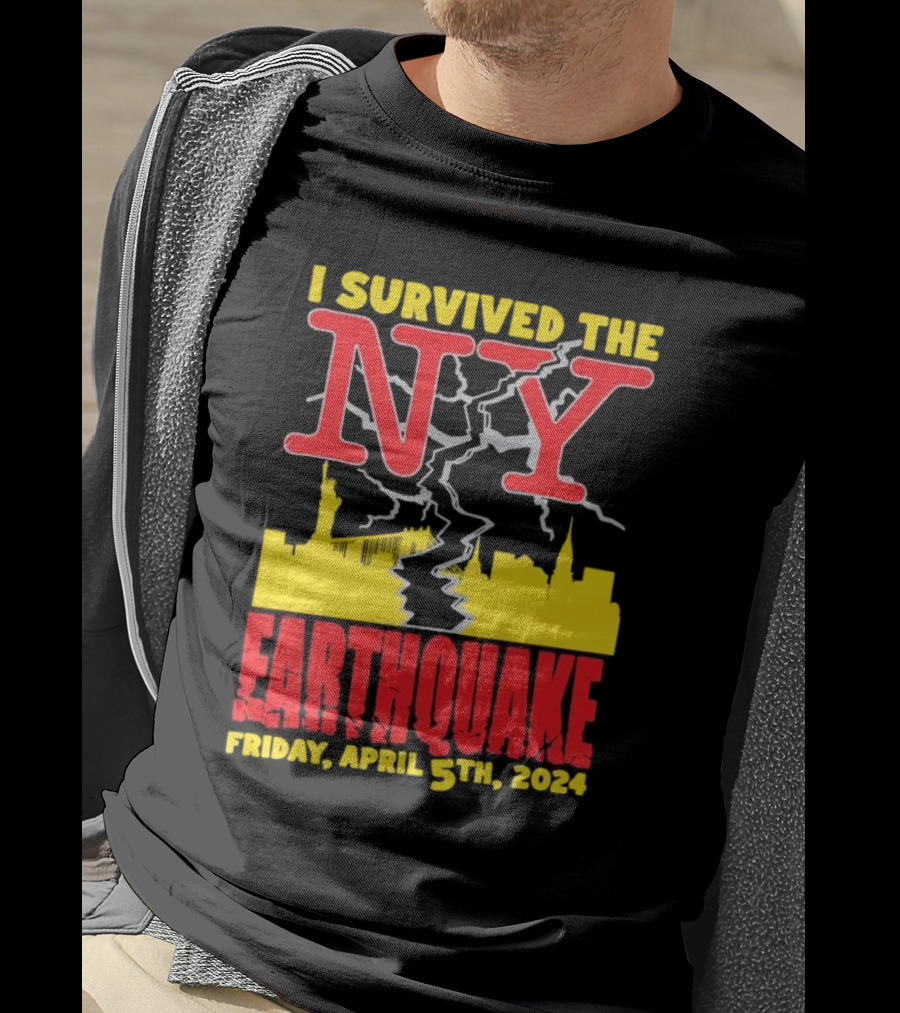I Survived The NY Earthquake Friday, April 5th, T-Shirt