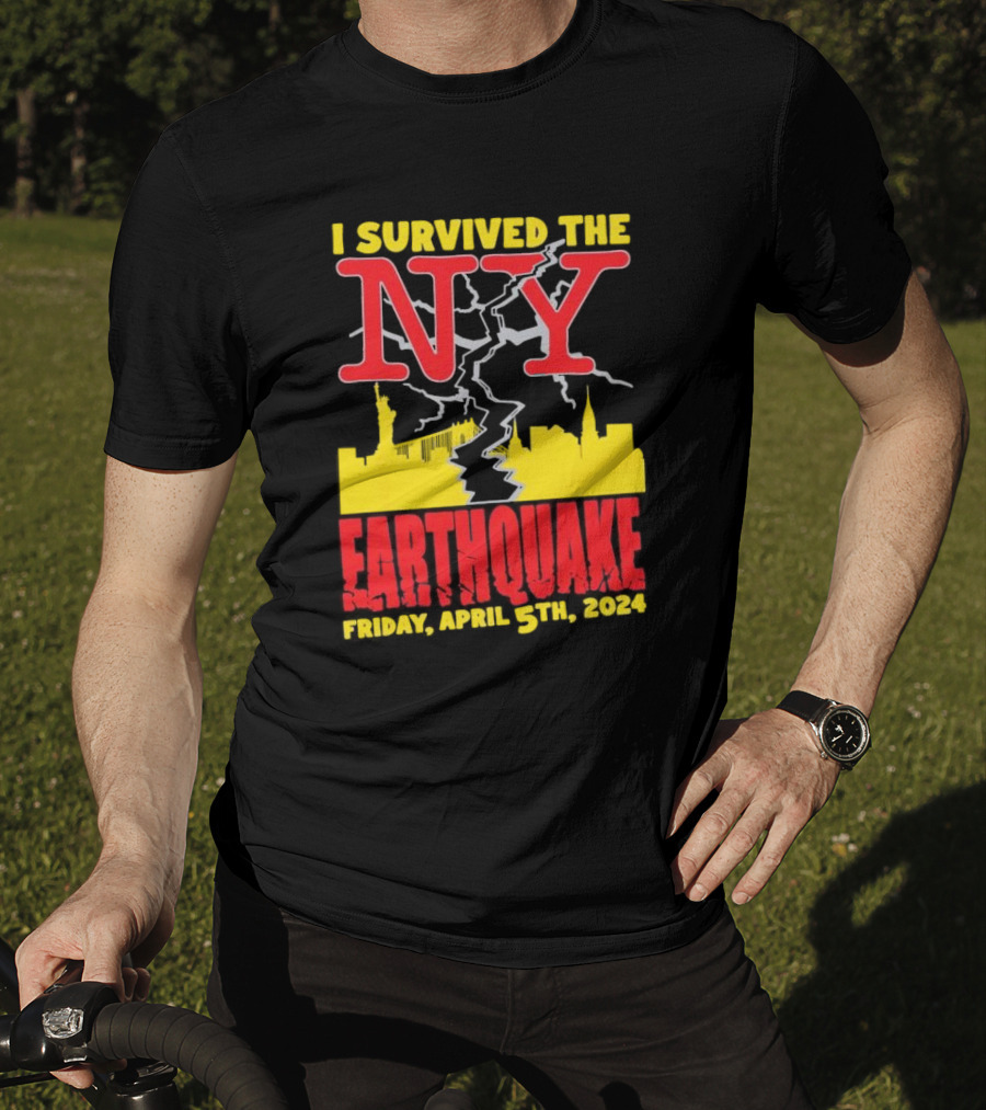 I Survived The NY Earthquake Friday, April 5th, T-Shirt