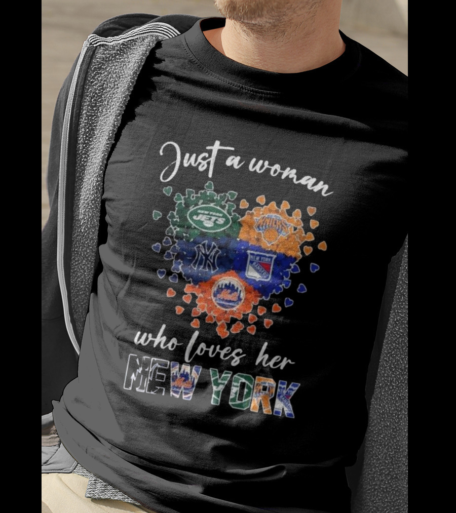 Just A Woman Who Loves Her New York Jets Knicks Yankees Rangers Mets Heart T-Shirt