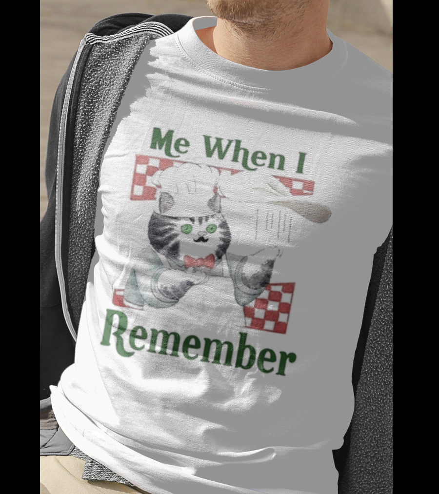 Me When I Remember Chef Cat With Pizza Dough And Red Check T-Shirt