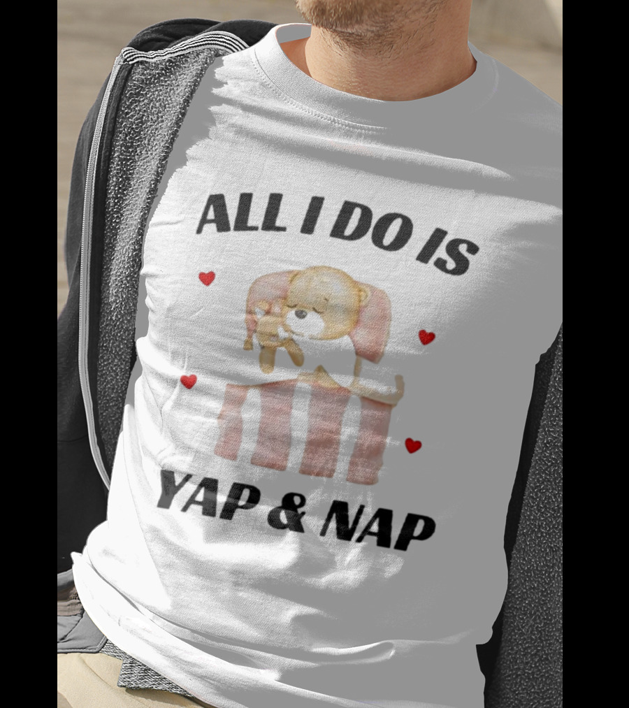 Nelliesprintstudio All I Do Is Yap And Nap With Cute Puppy And Hearts T-Shirt