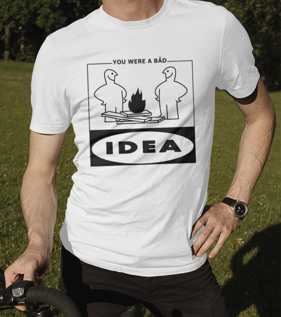 You Were A Bad Idea Campfire Stick Figures T-Shirt