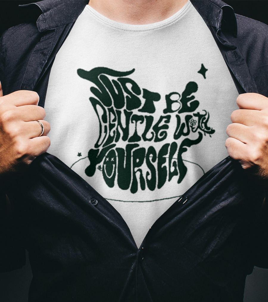 Just Be Gentle With Yourself Bini Colet Ofc You Did Well T-Shirt