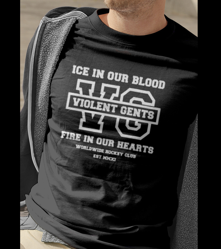 Ice In Our Blood Violent Gents Fire In Our Hearts WG Worldwide Hockey Club EST MMXI T-Shirt