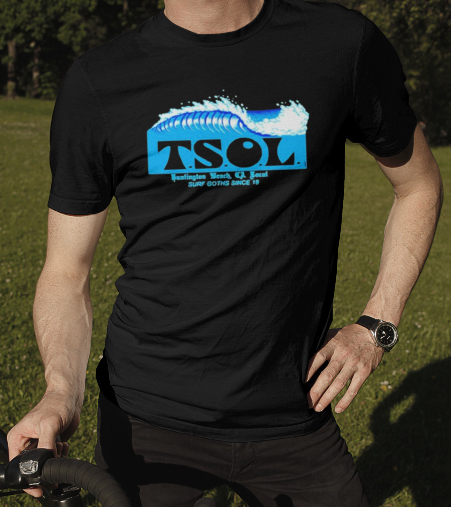 TSOL Surf Goths Huntington Beach CA Local Since 19 T-Shirt