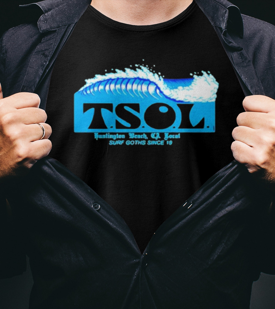 TSOL Surf Goths Huntington Beach CA Local Since 19 T-Shirt