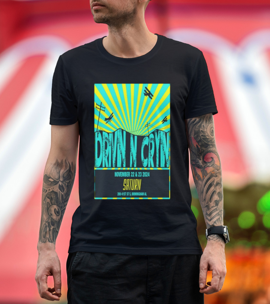 Drivin N Cryin Saturn Birmingham AL November 22-23 2024 Tour Airplanes Sunburst T-Shirt