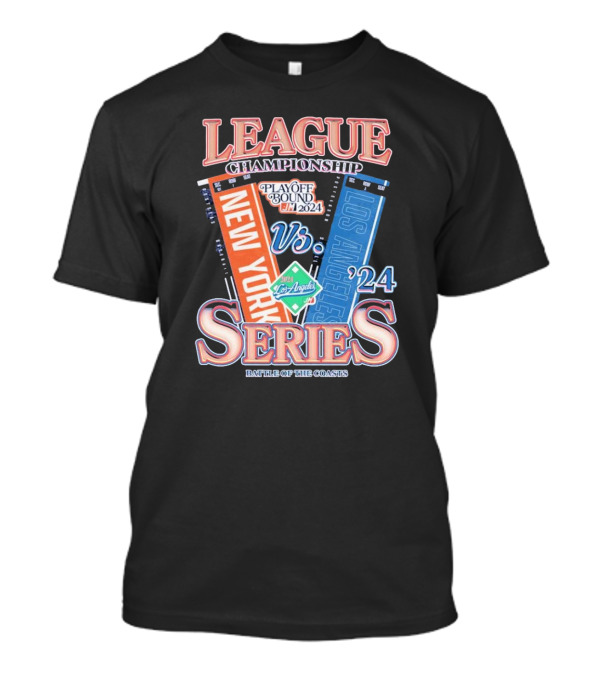 League Championship Playoff Bound 2024 New York Vs Los Angeles Series Battle Of The Coasts T-Shirt