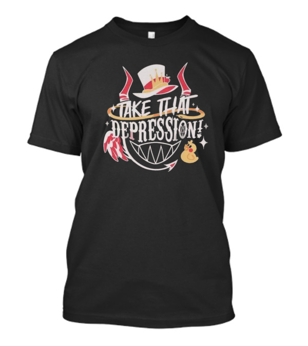 Hazbin Hotel Take That Depression Lucifer Hat Wings Duck T-Shirt