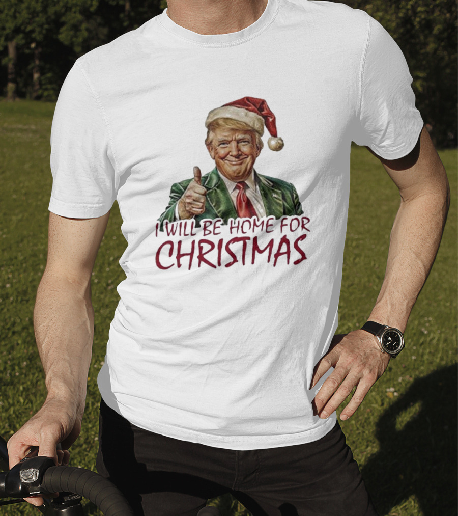 I Will Be Home For Christmas Santa Hat Thumbs Up T-Shirt