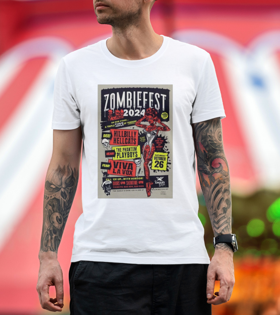 Zombiefest 2024 Featuring Hillbilly Hellcats Phantom Playboys Viva La Vox October 26 The Eagles Dare Wilmington NC T-Shirt