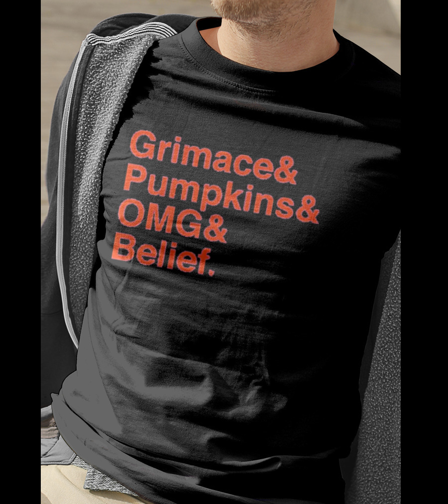 Grimace And Pumpkins And OMG And Belief T-Shirt