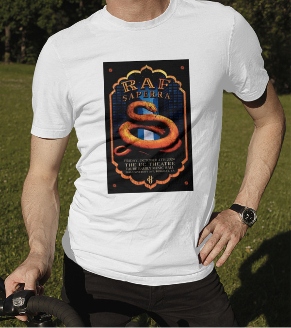 Raf Saperra October 4 2024 Live At The UC Theatre Taube Family Music Hall Berkeley CA T-Shirt