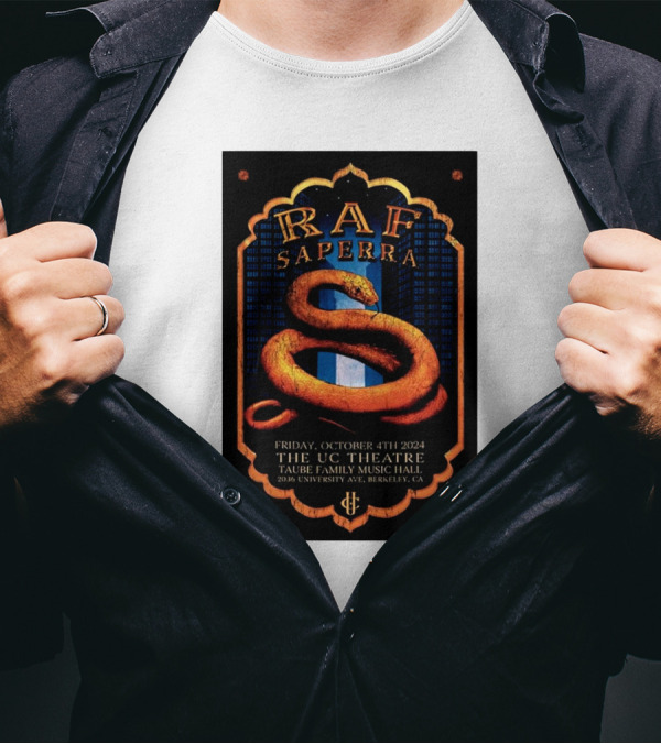 Raf Saperra October 4 2024 Live At The UC Theatre Taube Family Music Hall Berkeley CA T-Shirt