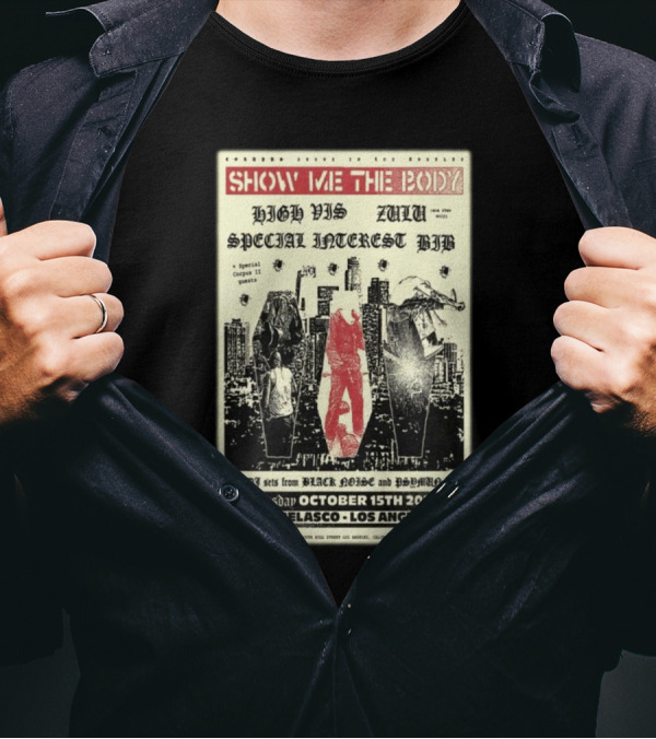 Show Me The Body Los Angeles October 15 2024 High Vis Zulu Special Interest Bib The Belasco T-Shirt