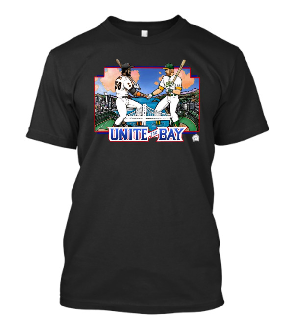 Unite The Bay San Francisco Giants Oakland A’s Battle Of The Bay T-Shirt