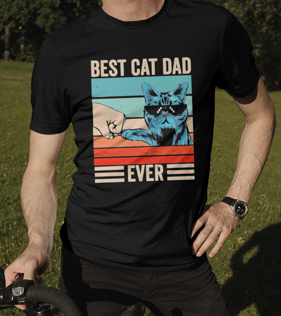 Best Cat Dad Ever Bump Fist With Cool Cat FatherS Day T-Shirt