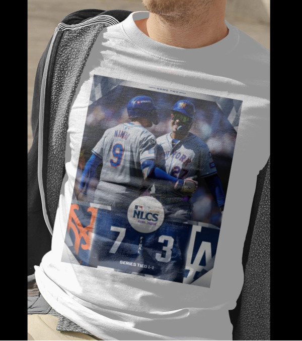 New York Mets 7-3 Los Angeles Dodgers NLCS 2024 Game Two Series Tied 1-1 T-Shirt