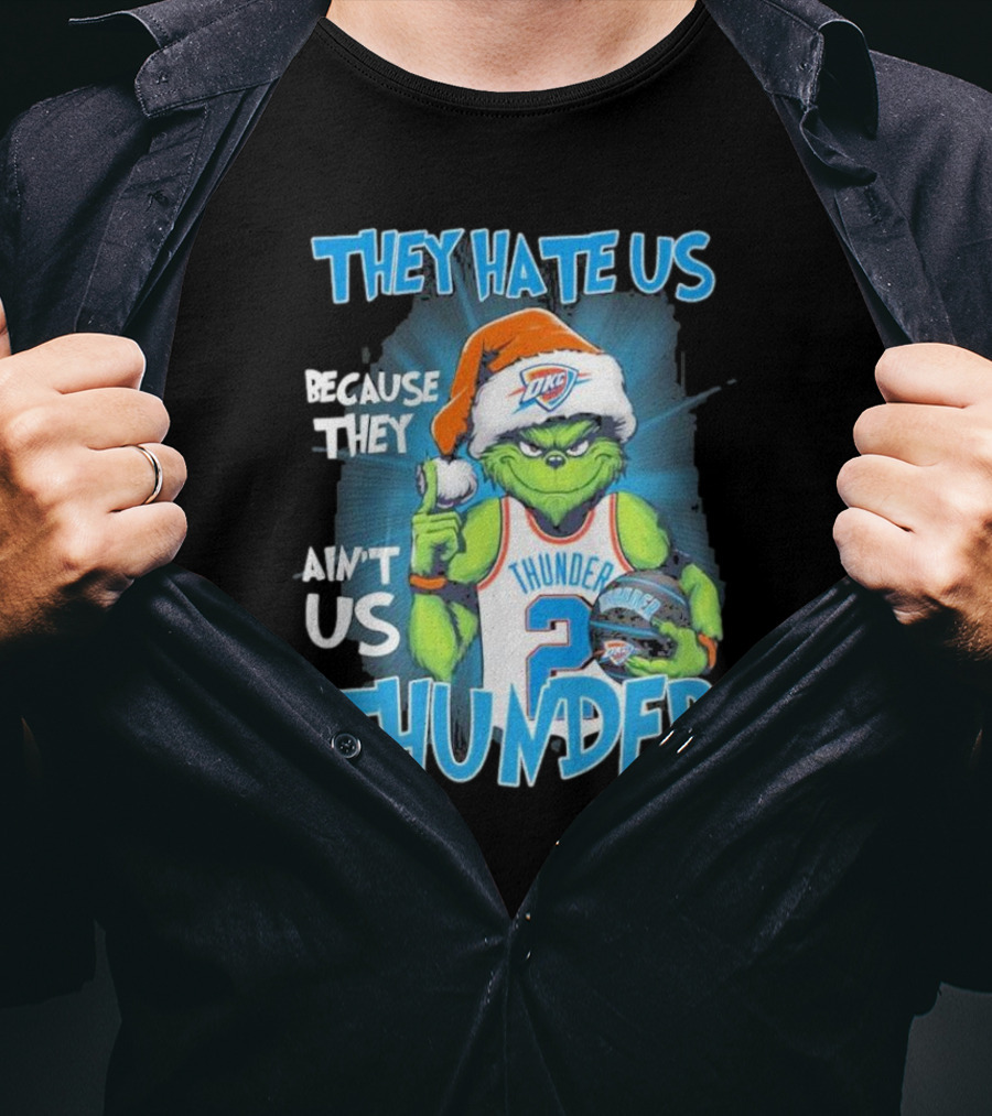 They Hate Us Because They Ain’t Us Grinch Thunder Christmas OKC Santa Hat T-Shirt