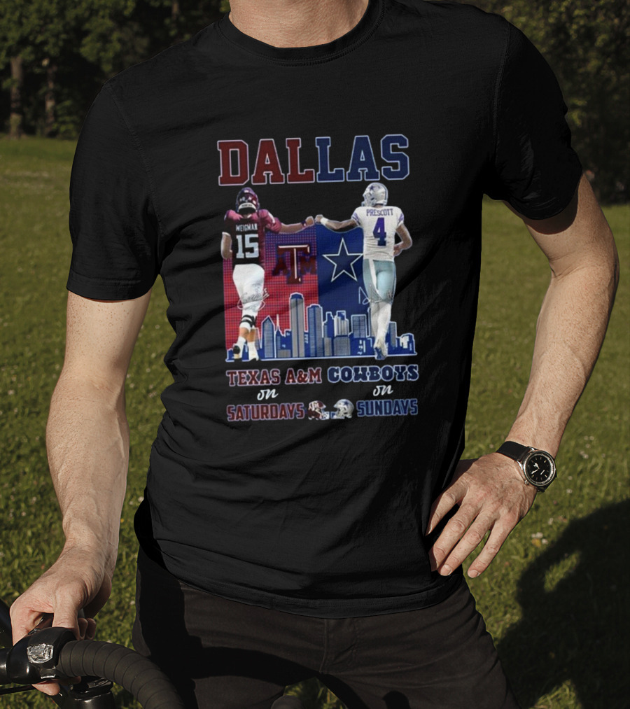 Dallas Conner Weigman Texas A&M Aggies On Saturdays Dak Prescott Cowboys On Sundays T-Shirt