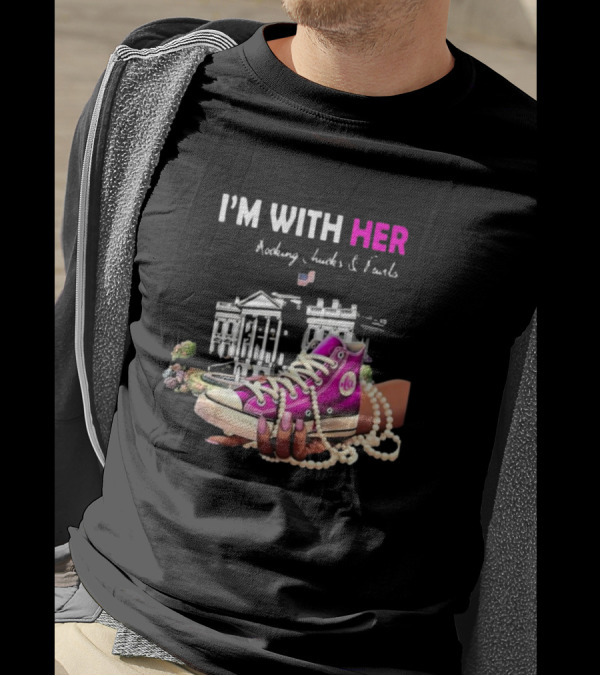 I’m With Her Rocking Chucks And Pearls White House Feminist T-Shirt