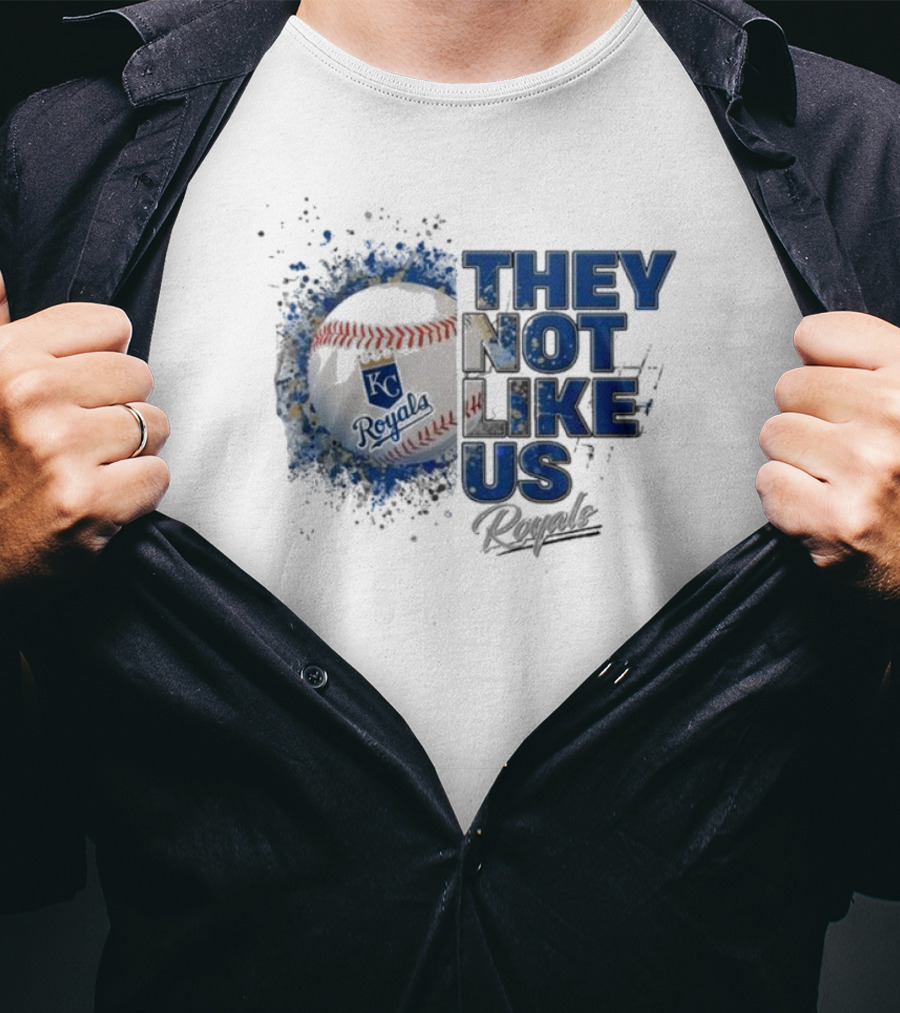 Kansas City Royals They Not Like Us Baseball T-Shirt