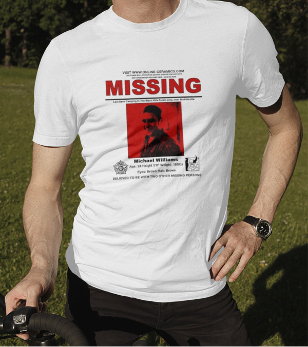 Missing Michael Williams Last Seen Camping In Black Hills Forest Blair Witch Project Online Ceramics T-Shirt