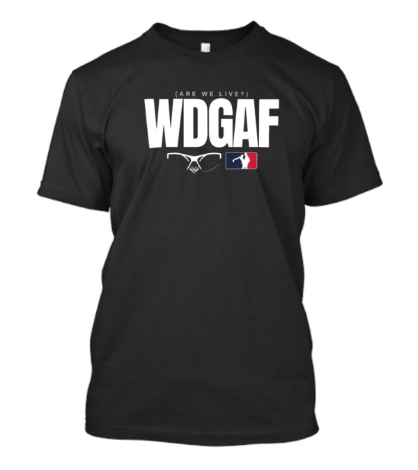 WDGAF Are We Live Los Angeles Dodger 2024 Sunglasses Logo MLB T-Shirt