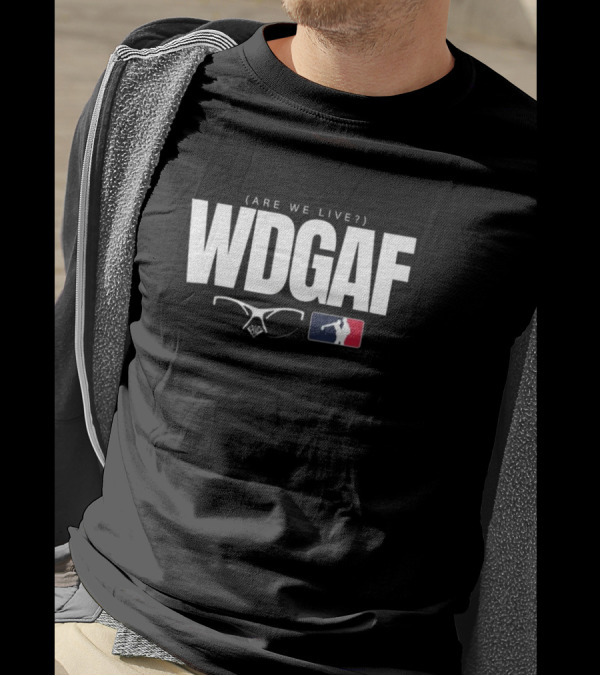 WDGAF Are We Live Los Angeles Dodger 2024 Sunglasses Logo MLB T-Shirt