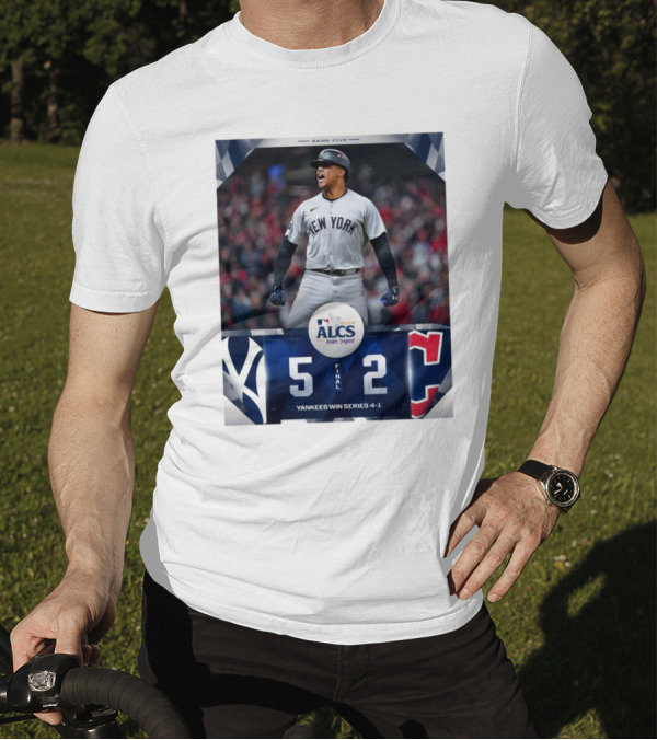 New York Yankees 5-2 Cleveland Guardians Yankees Win Series 4-1 MLB 2024 ALCS Game Five T-Shirt