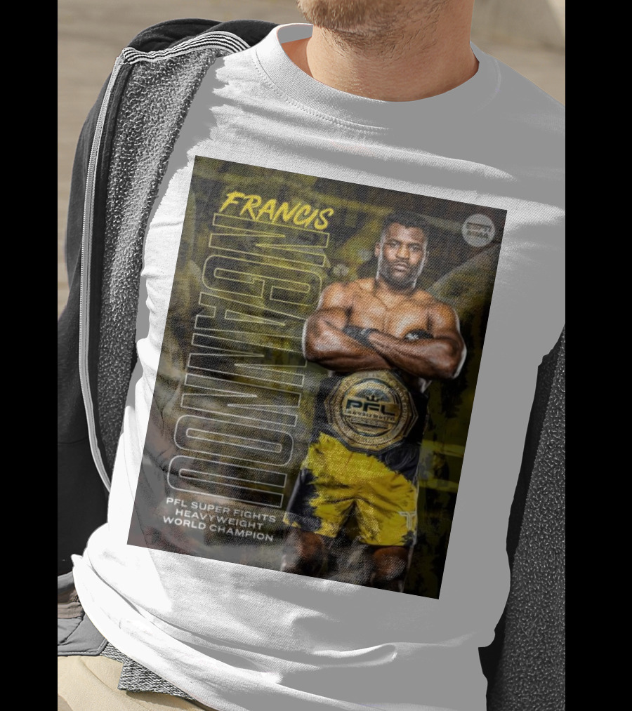 Francis Ngannou PFL Super Fights Heavyweight World Champion MMA Belt T-Shirt