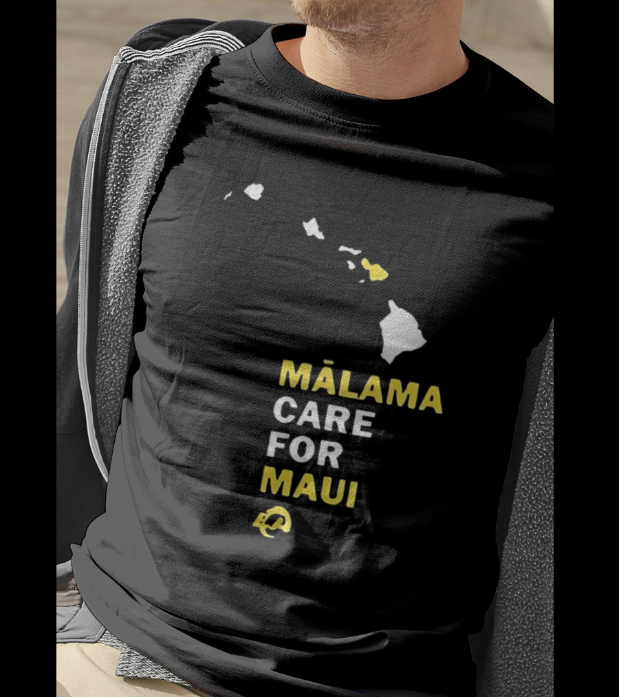 Mālama Care For Maui Los Angeles Rams Support With Hawaiian Islands Map T-Shirt