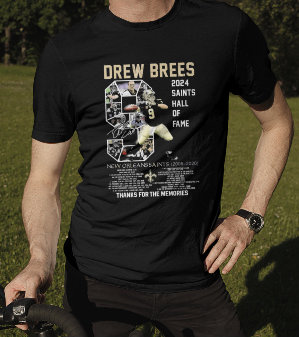 Drew Brees 2024 Saints Hall Of Fame New Orleans Saints Thanks For The Memories Signature T-Shirt