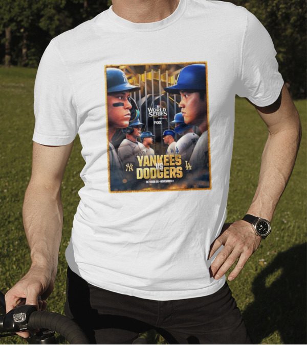 Yankees Vs Dodgers MLB World Series October 25 - November 2 T-Shirt