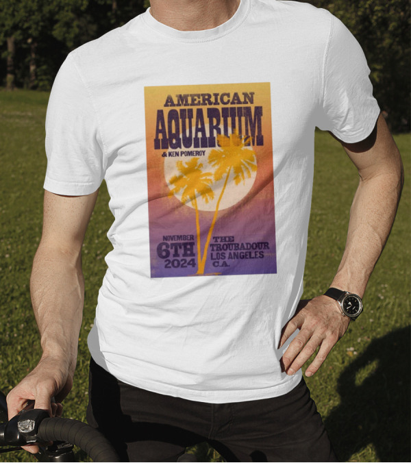 American Aquarium And Ken Pomeroy Live At The Troubadour Los Angeles CA November 6th T-Shirt