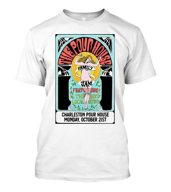 The PoHo Family Jam Featuring Local Artists At Charleston Pour House Monday October 21st T-Shirt