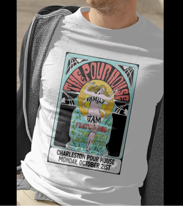 The PoHo Family Jam Featuring Local Artists At Charleston Pour House Monday October 21st T-Shirt