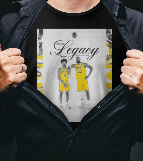 The Legacy Continues Lakers LeBron And Bronny James Father And Son Duo NBA History T-Shirt
