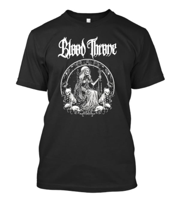 Blood Throne Skeleton Woman Gothic Art By Down Right Merch T-Shirt