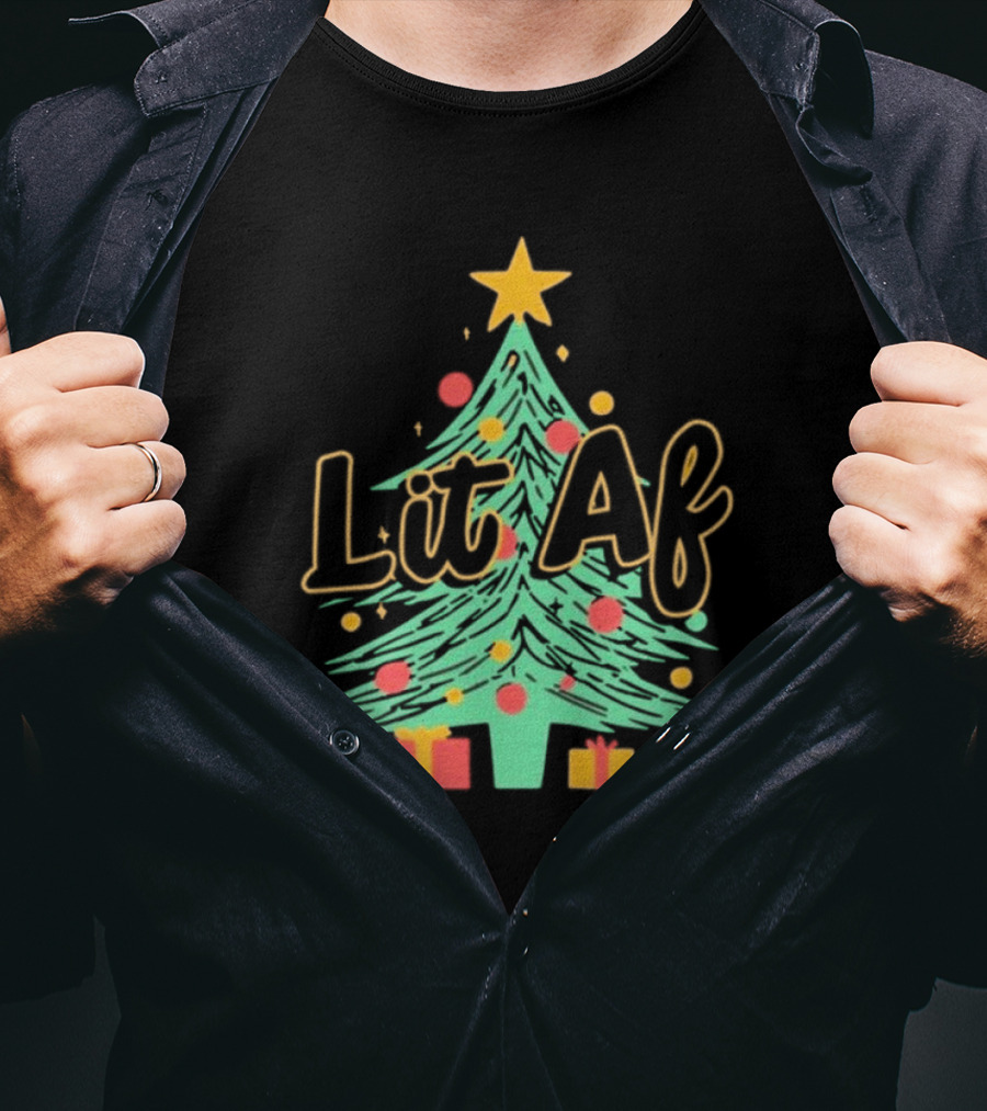 Lit AF Christmas Tree Star Ornaments Gifts T-Shirt