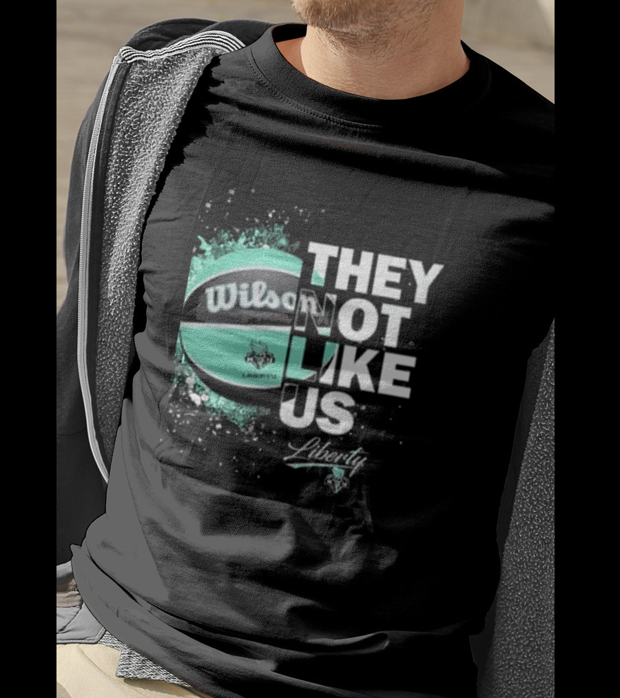 New York Liberty They Not Like Us Wilson Basketball T-Shirt