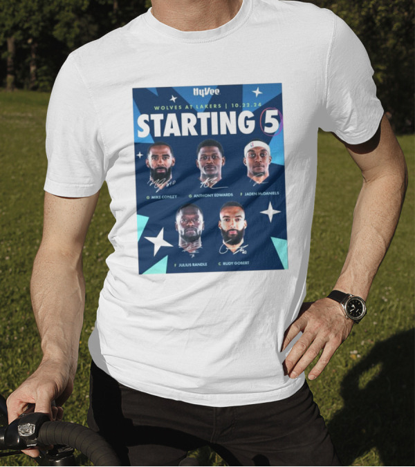Wolves At Lakers 10.22.24 Starting Five Mike Conley Anthony Edwards Jaden McDaniels Julius Randle Rudy Gobert T-Shirt