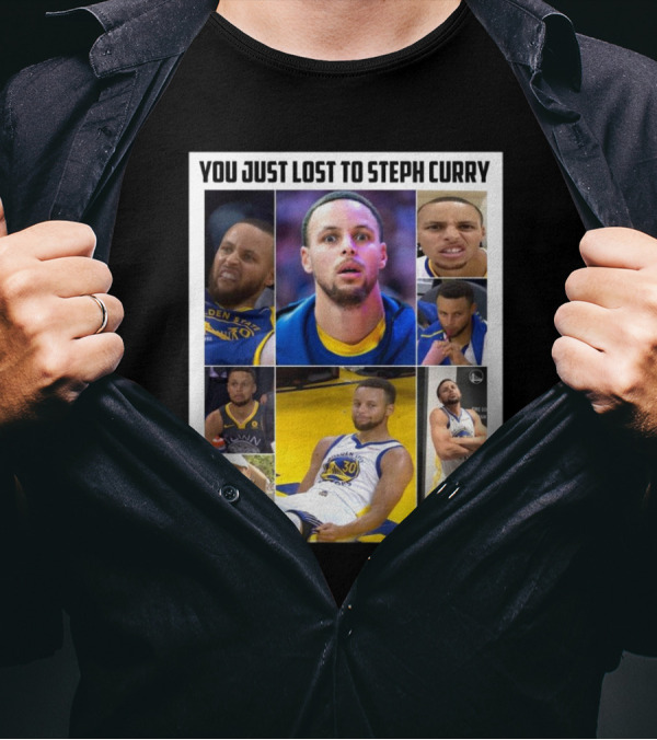 You Just Lost To Steph Curry Meme Stephen Curry Golden State Warriors T-Shirt